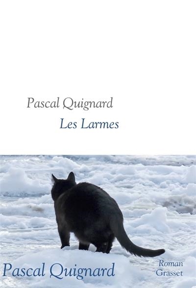 LES LARMES | 9782246861799 | QUIGNARD, PASCAL