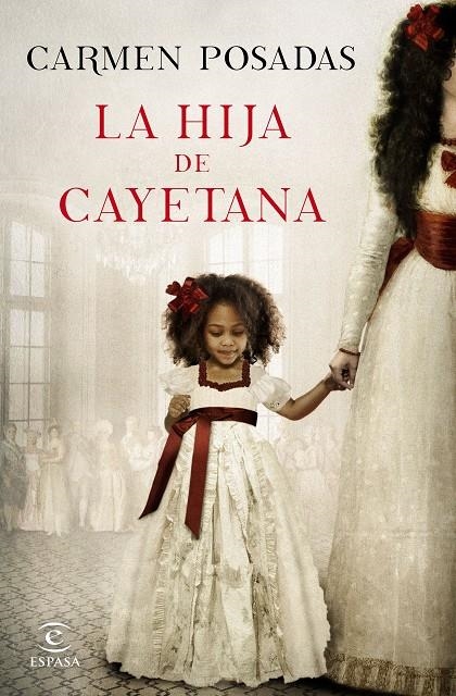 LA HIJA DE CAYETANA | 9788467047738 | CARMEN POSADAS