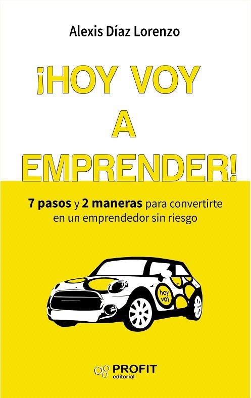 ¡HOY VOY A EMPRENDER! | 9788416583454 | DÍAZ LORENZO, ALEXIS