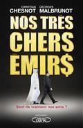 NOS TRÈS CHERS EMIRS SONT-ILS VRAIMENT NOS AMIS  | 9782749924878 | CHESNOT, CHRISTIAN