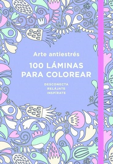 ARTE ANTIESTRÉS: 100 LÁMINAS PARA COLOREAR | 9788401018183 | VARIOS AUTORES