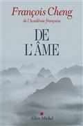 DE L'ÂME | 9782226326386 | FRANÇOIS CHENG