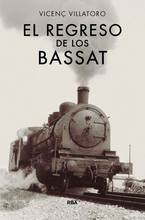 EL REGRESO DE LOS BASSAT | 9788490567128 | VILLATORO LAMOLLA, VICENÇ