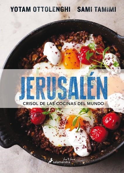 JERUSALÉN. CRISOL DE LAS COCINAS DEL MUNDO | 9788416295029 | YOTAM OTTOLENGHI, SAMI TAMIMI