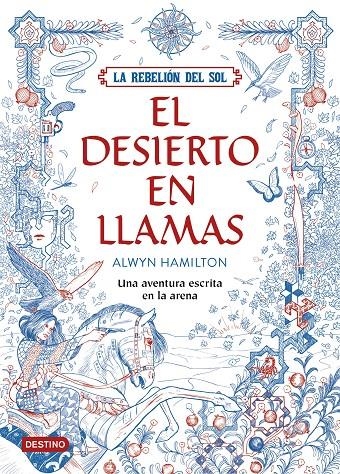 LA REBELIÓN DEL SOL. EL DESIERTO EN LLAMAS | 9788408162186 | ALWYN HAMILTON