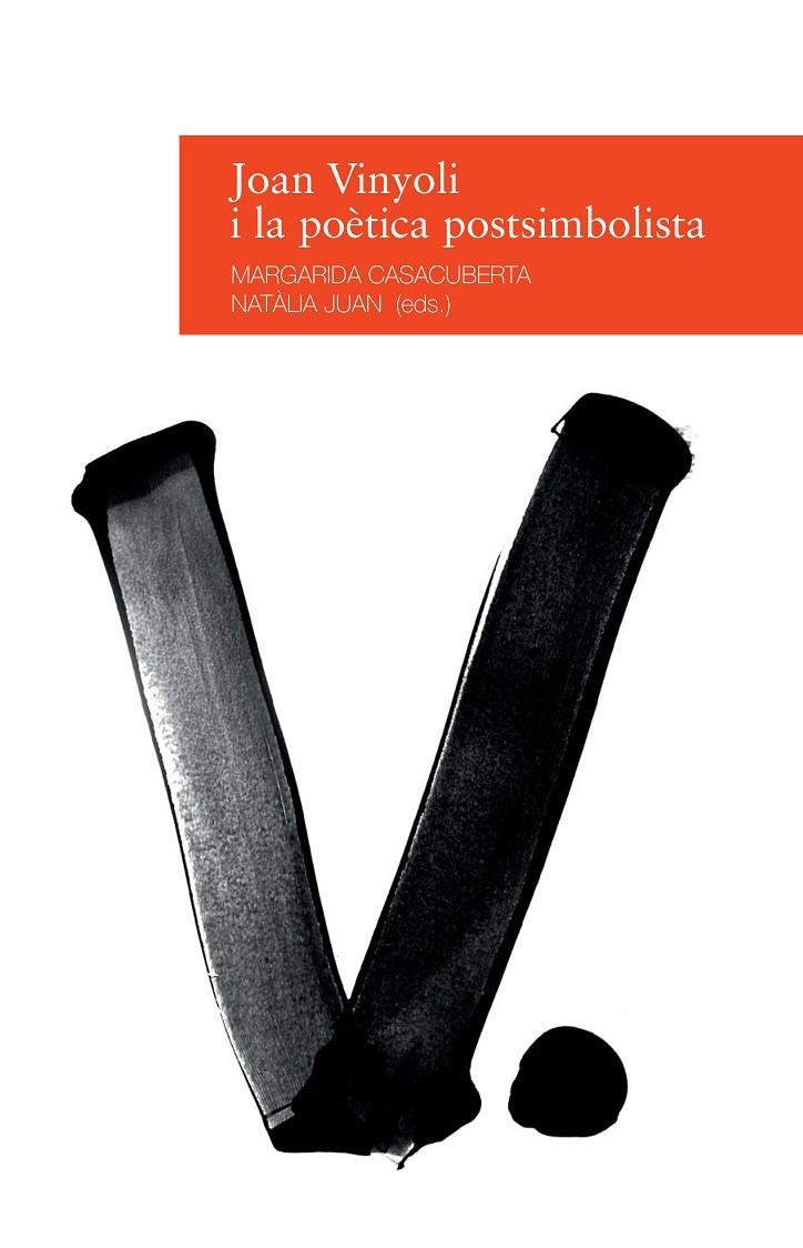 JOAN VINYOLI I LA POETICA POSTSIMBOLISTA | 9788416853038 | MARGARIDA CASACUBERTA, NATÀLIA JUAN