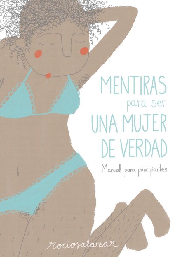 MENTIRAS PARA SER UNA MUJER DE VERDAD | 9788416489954 | ROCÍO SALAZAR