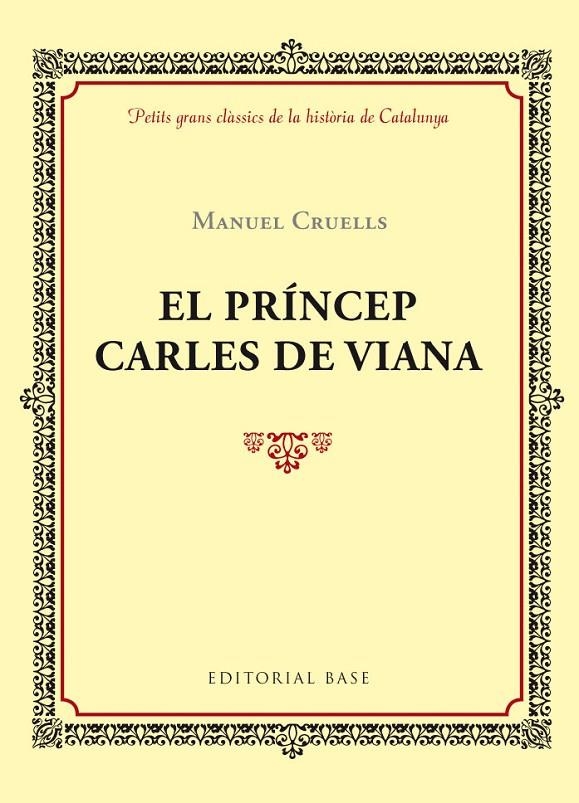 EL PRÍNCEP CARLES DE VIANA | 9788416587391 | MANUEL CRUELLS