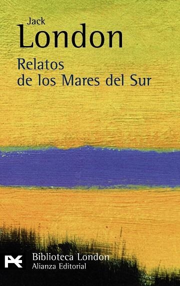 RELATOS DE LOS MARES DEL SUR | 9788420665528 | LONDON, JACK