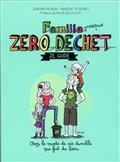 FAMILLE PRESQUE ZÉRO DÉCHET : ZE GUIDE | 9782365491877 | PICHON, JÉRÉMIE