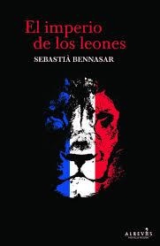 EL IMPERIO DE LOS LEONES | 9788416328840 | BENNASAR I LLOBERA, SEBASTIÀ