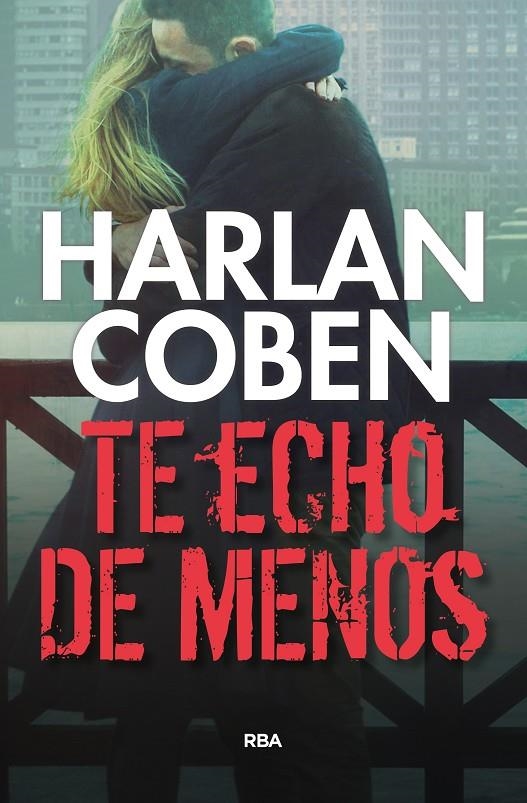 TE ECHO DE MENOS | 9788490565933 | COBEN , HARLAN