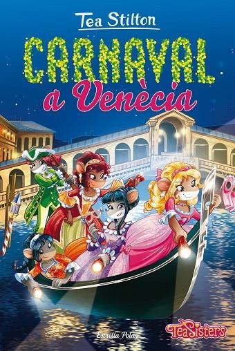 CARNAVAL A VENÈCIA | 9788491371519 | STILTON, TEA