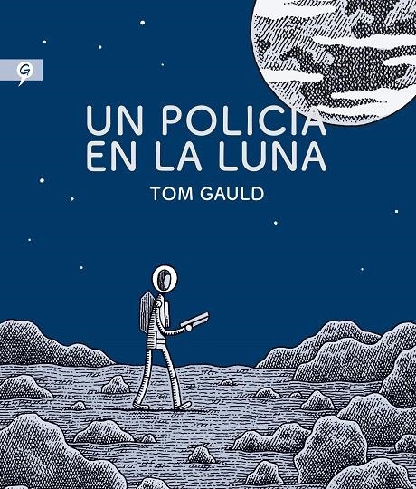 UN POLICÍA EN LA LUNA | 9788416131280 | GAULD, TOM