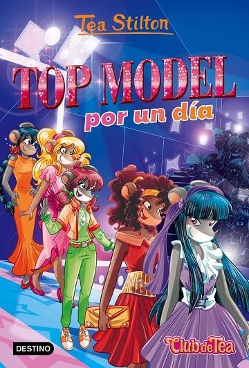 TOP MODEL POR UN DÍA | 9788408169291 | TEA STILTON