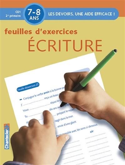 LES DEVOIRS, UNE AIDE EFFICACE! FEUILLES D'EXERCICES ÉCRITURE - CE1 7-8ANS | 9782803446667 | COLLECTIF