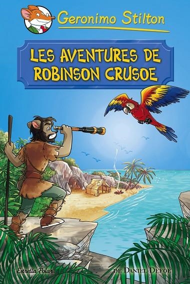 LES AVENTURES DE ROBINSON CRUSOE | 9788491372042 | GERONIMO STILTON