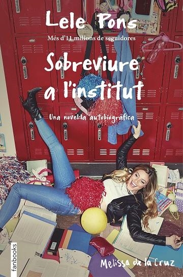 SOBREVIURE A L'INSTITUT | 9788416716265 | LELE PONS/MELISSA DE LA CRUZ