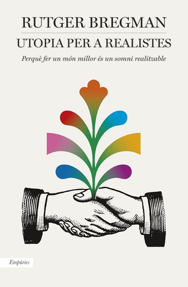 UTOPIA PER A REALISTES | 9788416367986 | RUTGER BREGMAN