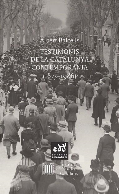 TESTIMONIS DE LA CATALUNYA CONTEMPORÀNIA (1875 - 1986) | 9788494315886 | BALCELLS, ALBERT