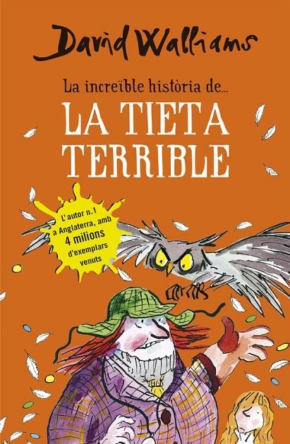 LA INCREÏBLE HISTÒRIA DE... LA TIETA TERRIBLE | 9788490434185 | WALLIAMS, DAVID