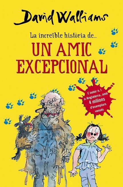 LA INCREÏBLE HISTÒRIA DE... UN AMIC EXCEPCIONAL | 9788490432921 | WALLIAMS, DAVID