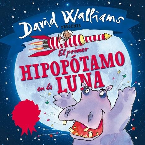 EL PRIMER HIPOPÓTAMO EN LA LUNA | 9788448845339 | WALLIAMS, DAVID/ROSS, TONY