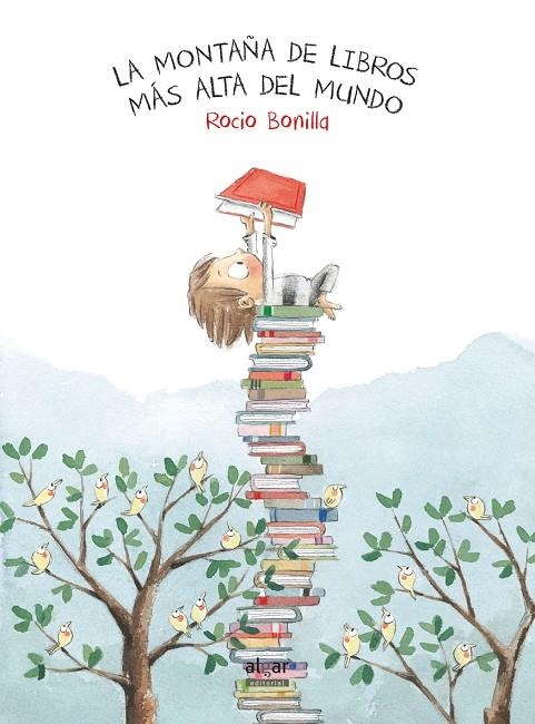 LA MONTAÑA DE LIBROS MÁS ALTA DEL MUNDO | 9788491420507 | BONILLA RAYA, ROCIO