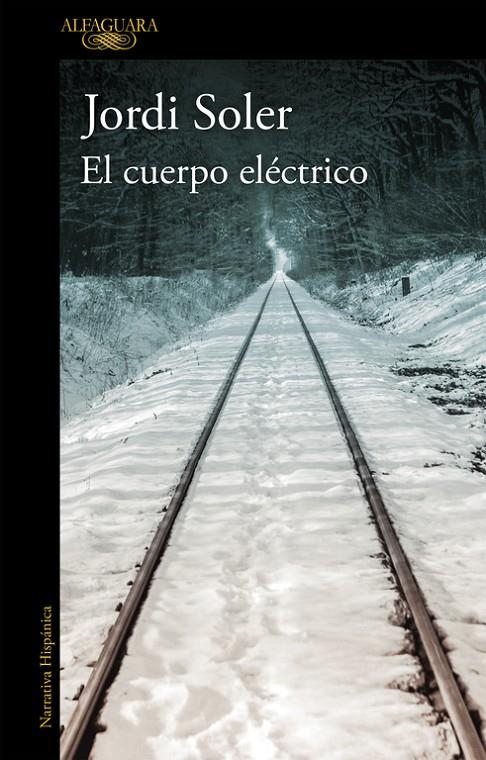 EL CUERPO ELÉCTRICO  | 9788420426686 | SOLER, JORDI