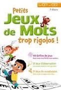 PETITS JEUX DE MOTS TROP RIGOLOS ! - DU CE1 AU CE2, 7-8 ANS - ÉDITION 2017 | 9782011612748 | LOÏC AUDRAIN, SANDRA LEBRUN