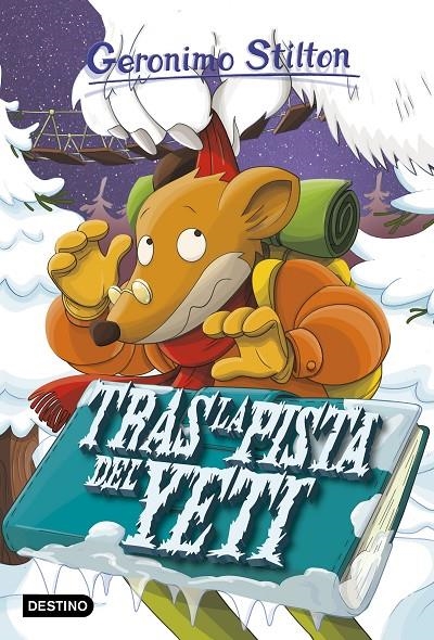 TRAS LA PISTA DEL YETI | 9788408173502 | GERONIMO STILTON