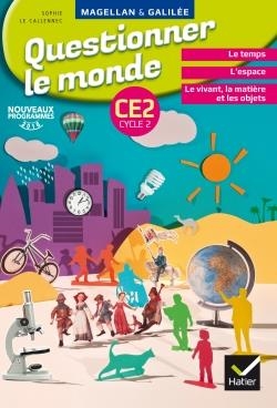 MANUEL : QUESTIONNER LE MONDE : LE TEMPS, L’ESPACE, LE VIVANT, LA MATIÈRE ET LES OBJETS 978-2-401-00044-5 | 9782401000445 | MAGELLAN ET GALILÉE