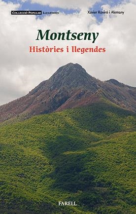 MONTSENY. HISTÒRIES I LLEGENDES | 9788492811922 | ROVIRÓ I ALEMANY, XAVIER