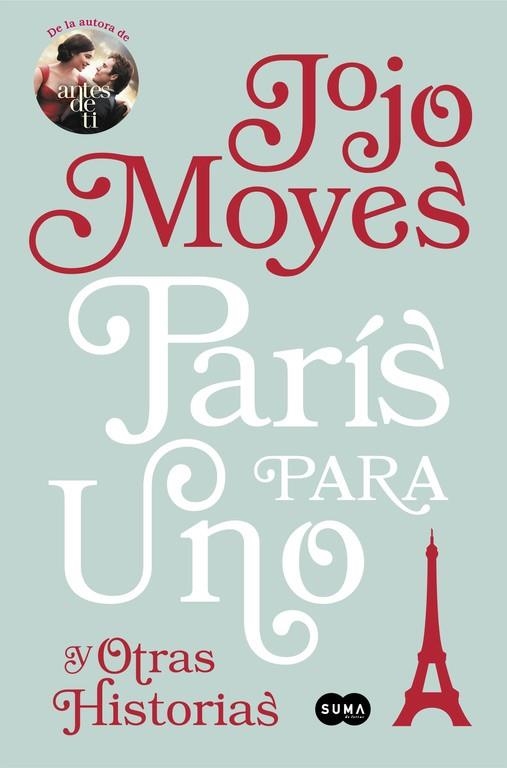 PARIS PARA UNO Y OTRAS HISTORIAS | 9788491290865 | MOYES, JOJO