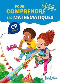 POUR COMPRENDRE LES MATHÉMATIQUES CP FICHIER ÉLÈVE - ED. 2016 - 978-2-01-245773-7 | 9782012457737