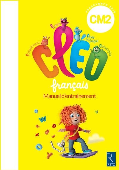 CLEO CM2 FRANÇAIS - ED 2016 MANUEL D’ENTRAINEMENT 978-2-7256-3448-7 | 9782725634487