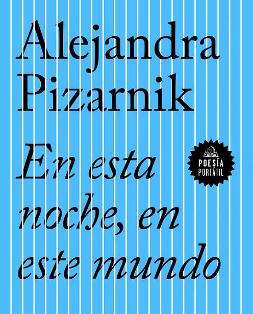 EN ESTA NOCHE, EN ESTE MUNDO | 9788439733423 | ALEJANDRA PIZARNIK