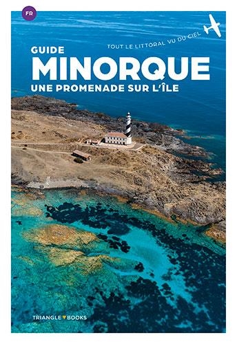 GUIA MENORCA. UNA VOLTA AÈRIA PER L'ILLA -FRANCÈS- | 9788484787778 | VARIOS AUTORES