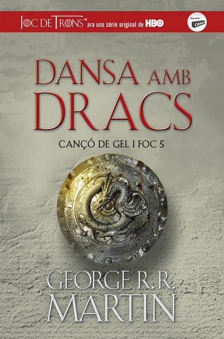 DANSA AMB DRACS (CANÇÓ DE GEL I FOC 5) | 9788420487113 | GEORGE R.R. MARTIN