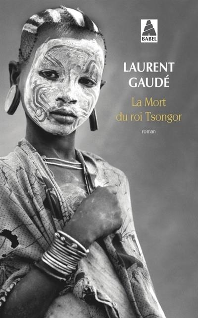 LA MORT DU ROI TSONGOR | 9782330028107 | GAUDÉ, LAURENT