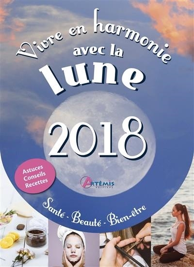 AGENDA 2018 VIVRE EN HARMONIE AVEC LA LUNE | 9782816012132 | COLLECTIF