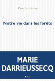 NOTRE VIE DANS LES FORÊTS | 9782818043660 | DARRIEUSSECQ, MARIE