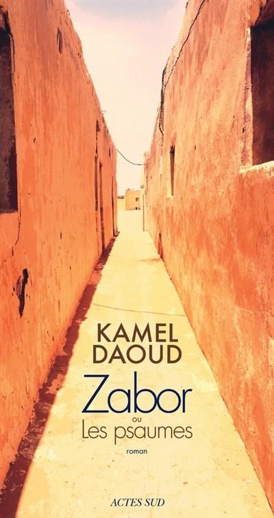 ZABOR OU LES PSAUMES | 9782330081737 | KAMEL DAOUD