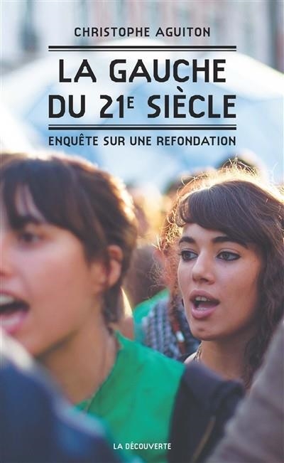 LA GAUCHE DU 21E SIÈCLE | 9782707191052 | AGUITON, CHRISTOPHE