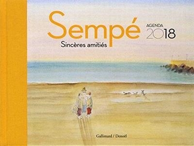 AGENDA 2018 SEMPÉ. SINCÈRES AMITIÉS | 9782742450374 | SEMPÉ