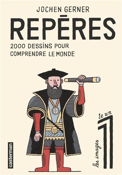 REPÈRES. 2000 DESSINS POUR COMPRENDRE LE MONDE | 9782203153776 | GERNER, JOCHEN