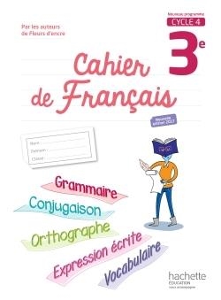 CAHIER DE FRANÇAIS 3E, CYCLE 4 : NOUVEAU PROGRAMME | 9782013953313 | CHANTAL BERTAGNA,