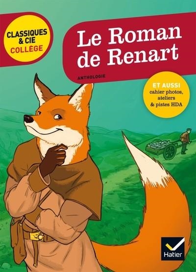 LE ROMAN DE RENART CLASSIQUES AND CIE, COLLÈGE, HATIER | 9782218997594