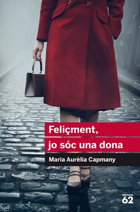 FELIçMENT, JO SóC UNA DONA | 9788415954446 | CAMPMANY, MARIA AURèLIA