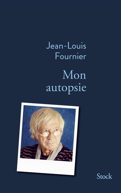 MON AUTOPSIE | 9782234081048 | FOURNIER, JEAN-LOUIS